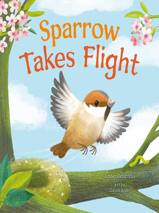 Title details for Sparrow Takes Flight by Amber Hendricks - Available